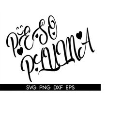 peso pluma svg, peso pluma logo, peso pluma png, more! signature svg, digital clipart svg, instant download