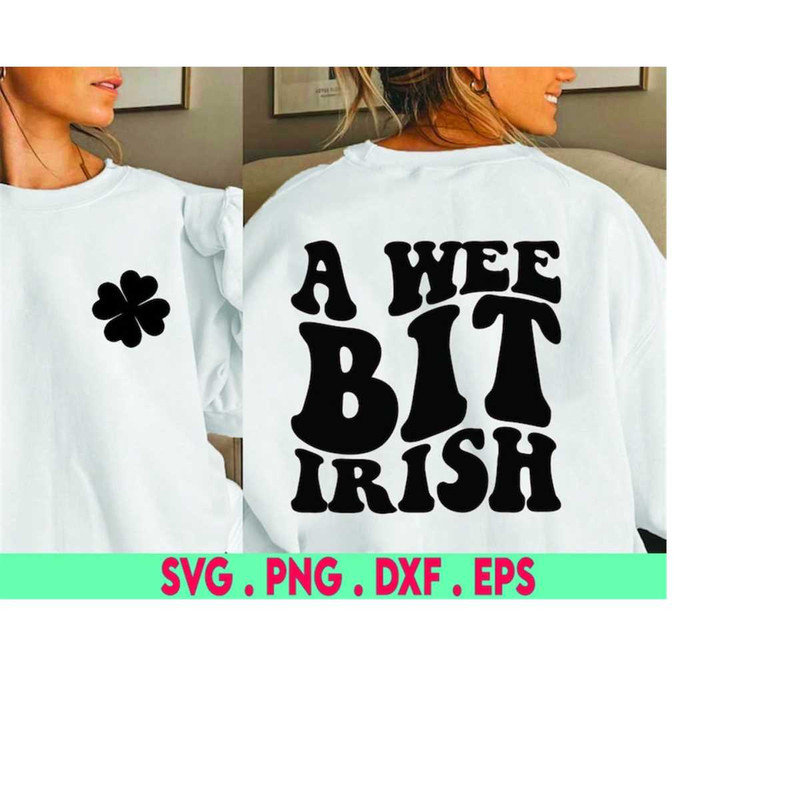 MR-410202305449-st-patricks-day-svg-a-wee-bit-irish-svg-shamrock-svg-saint-image-1.jpg