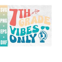 7th grade vibes only svg | seventh grade dude svg |7th grade squad svg | seventh grade crew| teacher gift| commercial us