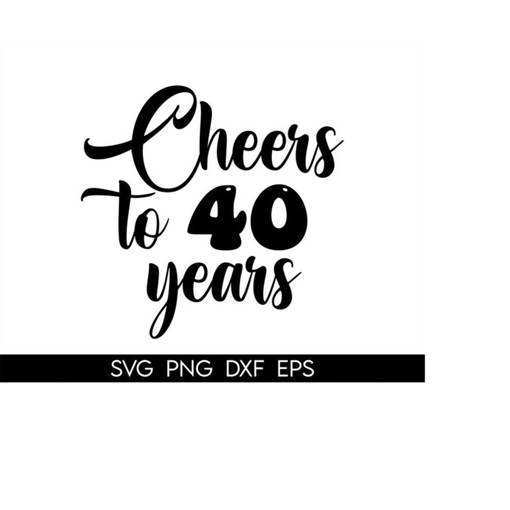 MR-41020231220-cake-topper-svg-cheers-to-40-years-cake-topper-svg-40th-image-1.jpg