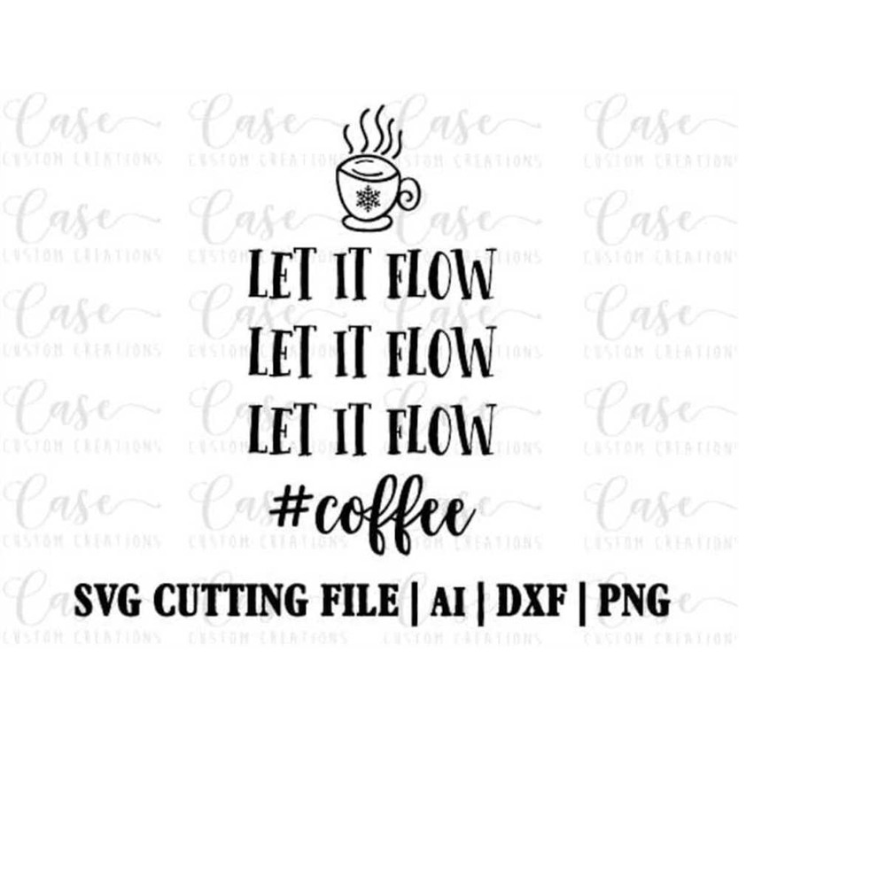 MR-41020231233-let-it-flow-coffee-svg-cutting-file-ai-dxf-and-png-image-1.jpg