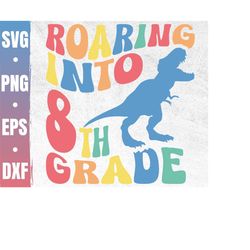 roaring into eighth grade svg | 1st day of school svg | hello eighth grade | i'm ready to crush 8th grade| commercial us