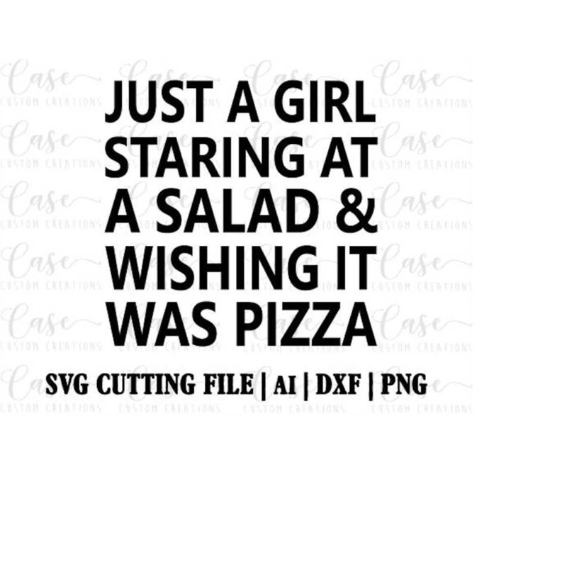 MR-41020231718-just-a-girl-staring-at-a-salad-with-it-was-pizza-svg-cutting-image-1.jpg