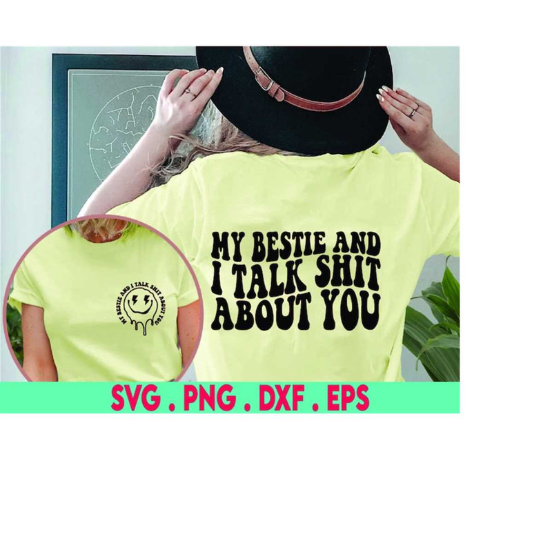 MR-41020231953-my-bestie-and-i-talk-shit-about-you-svg-png-pocket-image-1.jpg