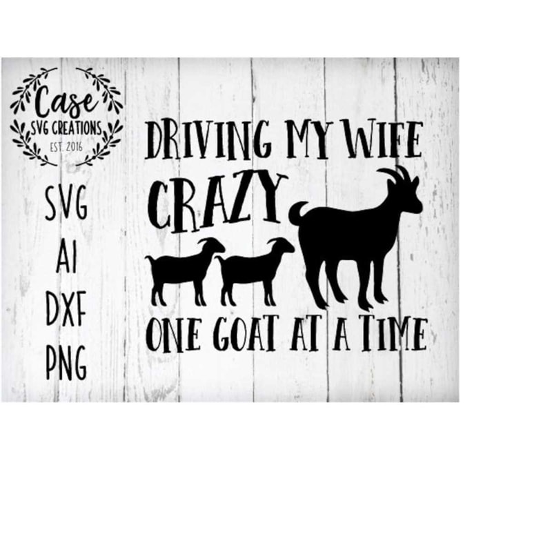 MR-41020231101-driving-my-wife-crazy-one-goat-at-a-time-svg-cutting-file-ai-image-1.jpg