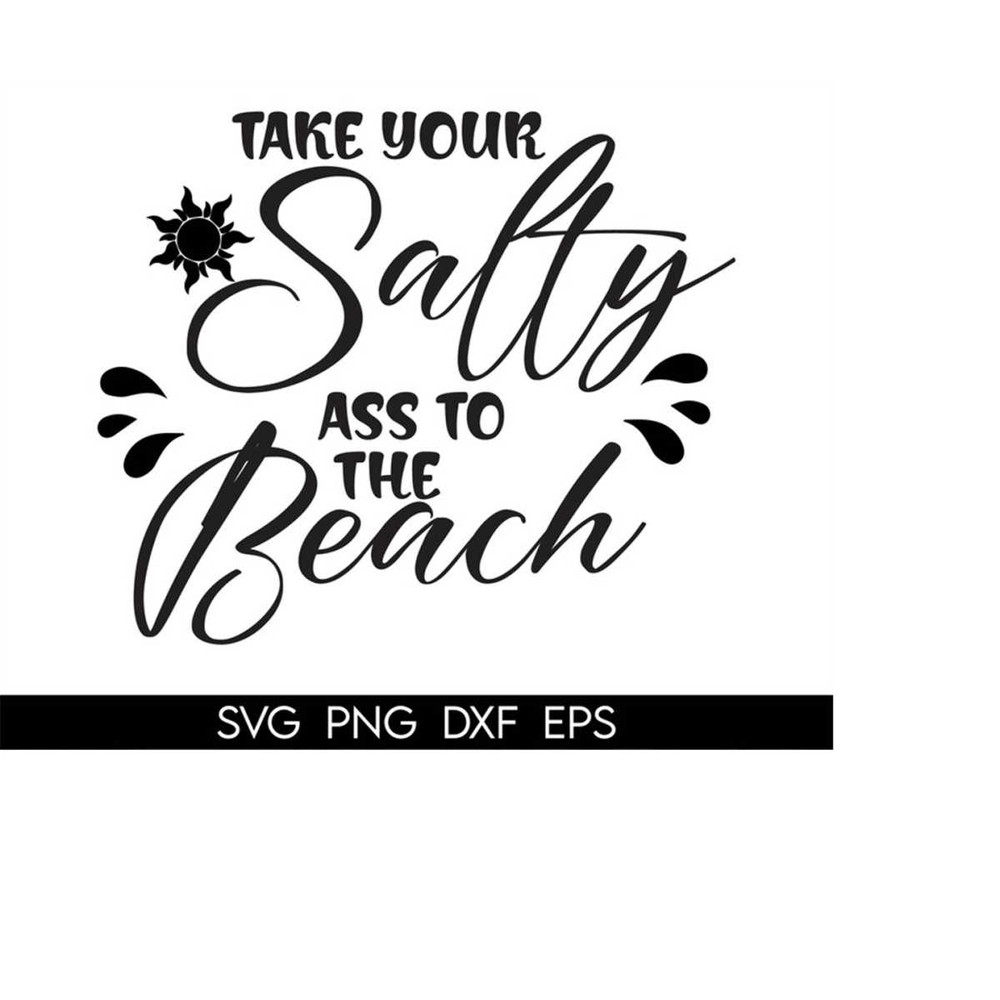 MR-410202311037-take-your-salty-ass-to-the-beach-svg-png-cut-file-sublimation-image-1.jpg