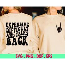 expensive difficult and talks back svg, expensive and difficult svg, expensive and difficult png, trendy svg, trendy png