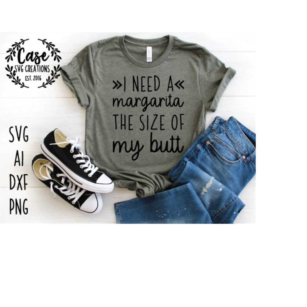 MR-410202311219-i-need-a-margarita-the-size-of-my-butt-svg-cutting-file-ai-image-1.jpg