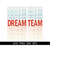 MR-410202311256-dream-team-svg-teacher-png-back-to-school-png-teacher-team-image-1.jpg