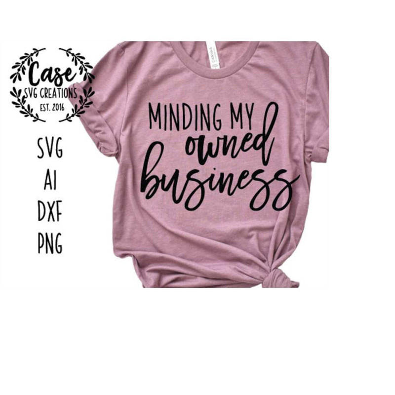 MR-410202311337-minding-my-owned-business-svg-cutting-file-ai-dxf-and-image-1.jpg