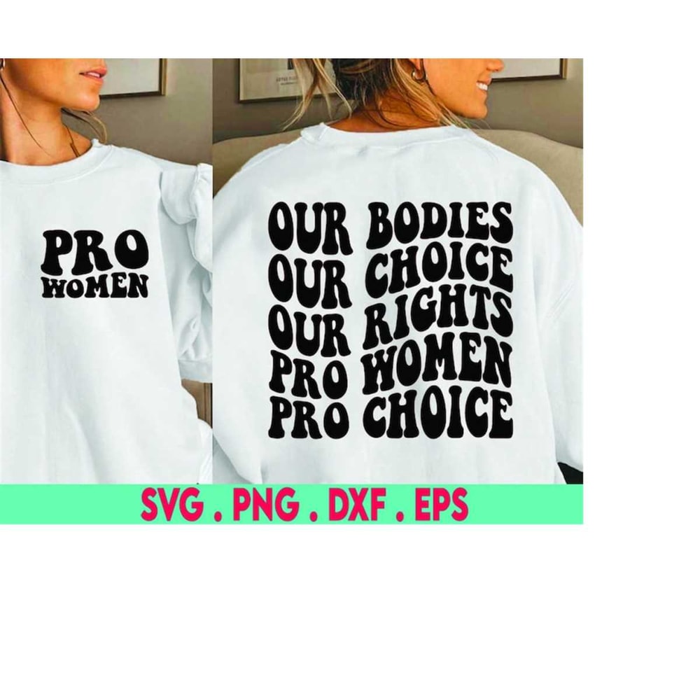 MR-410202311618-pro-choice-svg-our-bodies-svg-our-choice-svg-pro-women-svg-image-1.jpg