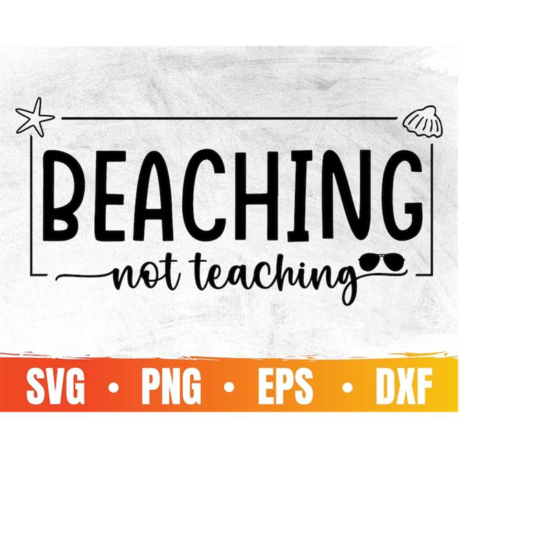 MR-410202312213-beaching-not-teaching-svg-schools-out-for-summer-svg-image-1.jpg