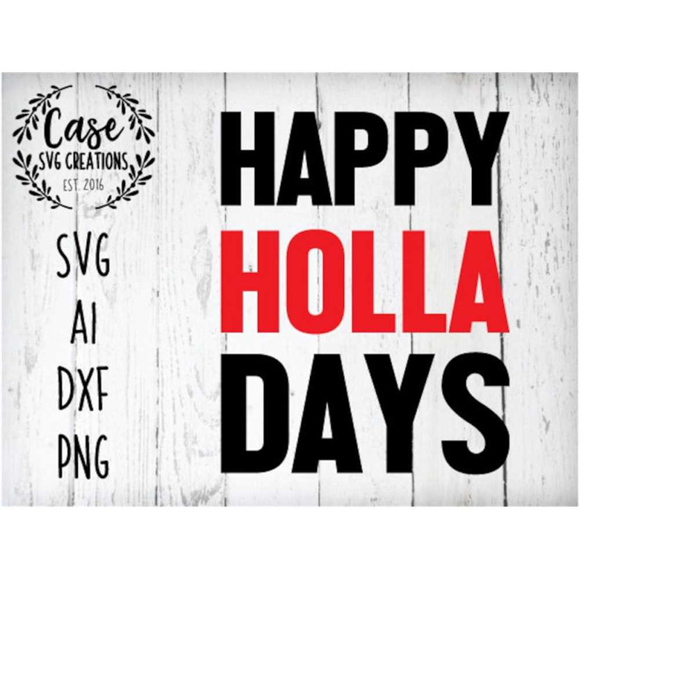 MR-410202312555-happy-holla-days-svg-cutting-file-ai-dxf-and-printable-png-image-1.jpg
