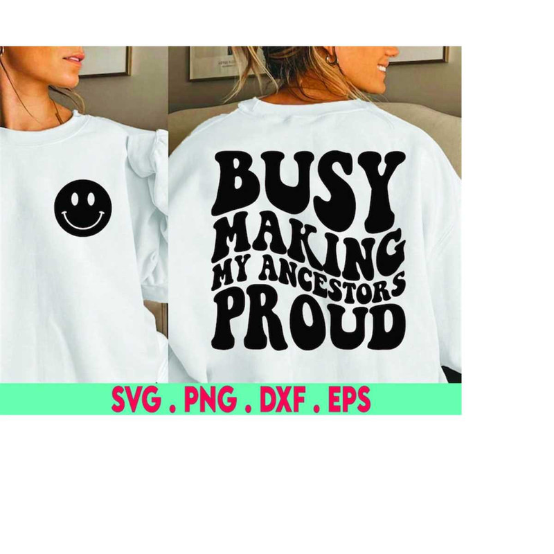 MR-410202312611-busy-making-my-ancestors-proud-svg-hbcu-svg-african-american-image-1.jpg