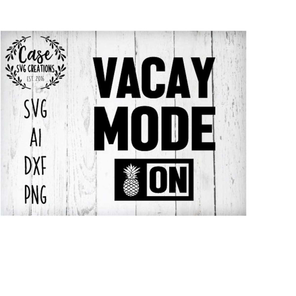 MR-410202313057-vacay-mode-on-svg-cutting-file-ai-dxf-and-printable-png-image-1.jpg