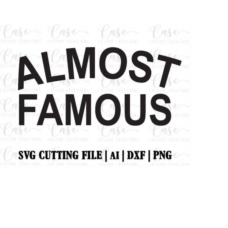 MR-41020231429-almost-famous-svg-cutting-file-ai-dxf-and-png-printable-file-image-1.jpg
