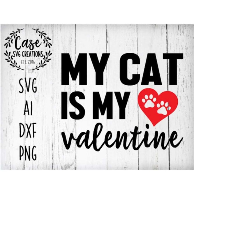 MR-41020231436-my-cat-is-my-valentine-svg-cutting-file-ai-dxf-and-printable-image-1.jpg