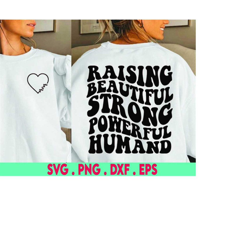 MR-410202314636-mom-quotes-svg-raising-beautiful-strong-powerful-humans-svg-image-1.jpg
