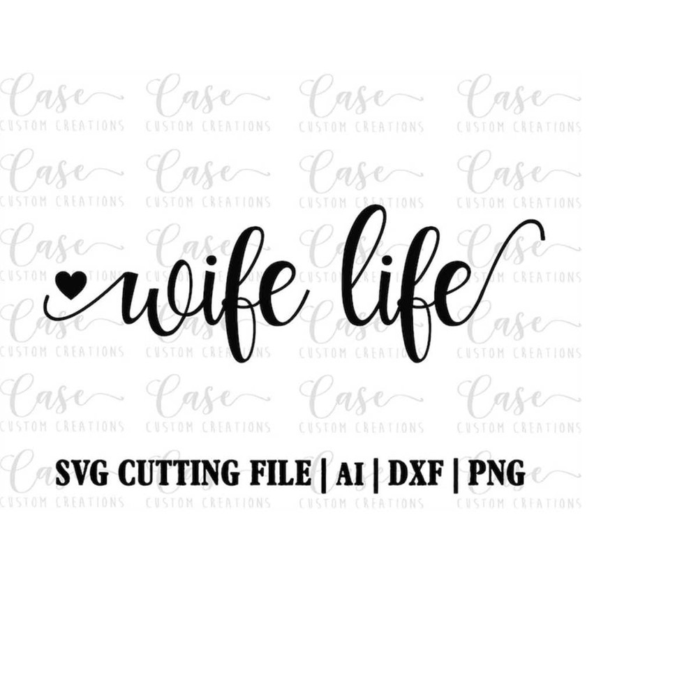 MR-410202314653-wife-life-svg-cutting-file-ai-png-dxf-instant-download-image-1.jpg