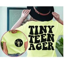 tiny teenager svg png, front and back design, funny toddler svg png, funny kid shirt design, cut file, sublimation, digi