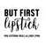 MR-410202315241-but-first-lipstick-svg-cutting-file-ai-dxf-and-png-instant-image-1.jpg