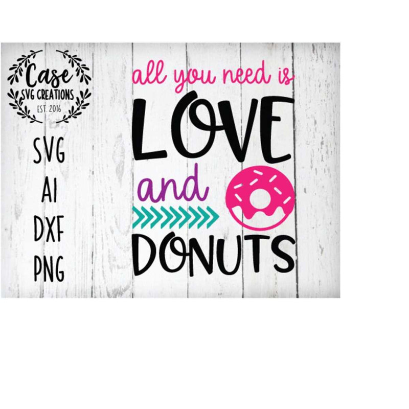 MR-410202315357-all-you-need-is-love-and-donuts-svg-cutting-file-ai-dxf-and-image-1.jpg