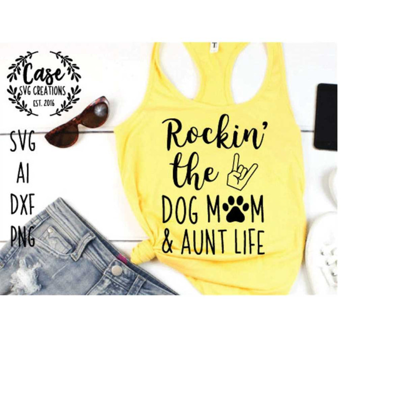 MR-410202315557-rockin-the-dog-mom-and-aunt-life-svg-cutting-file-ai-image-1.jpg