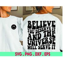 manifest svg, universe svg, manifest png, believe you deserve svg, manifestation svg, spiritual svg, affirmation svg, sa
