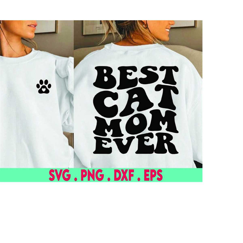 MR-41020231597-best-cat-mom-ever-svg-cat-lover-svg-kitten-svg-love-cats-image-1.jpg
