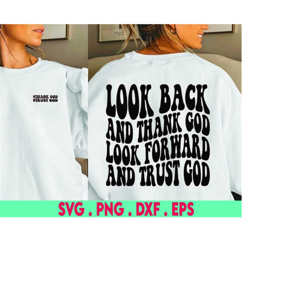 MR-41020232018-look-back-and-thank-god-svgtrust-god-svgfunny-christian-image-1.jpg