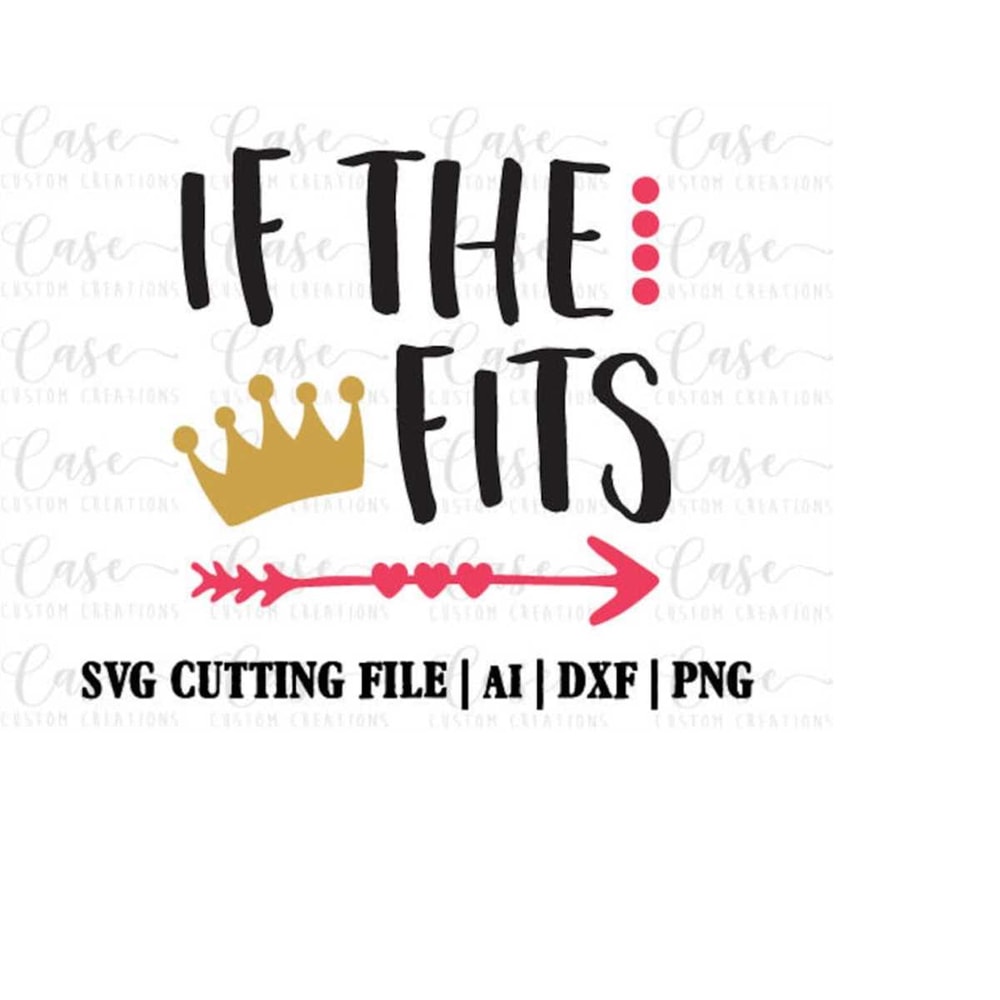 MR-41020232132-if-the-crown-fits-svg-cutting-file-ai-dxf-and-png-printable-image-1.jpg