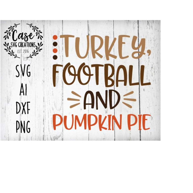 MR-4102023223-turkey-football-and-pumpking-pie-svg-cutting-file-ai-dxf-image-1.jpg