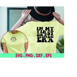 in my 1st grade era svg,png,first grade era svg,first grade png,back to school png, first day of school svg,first grade