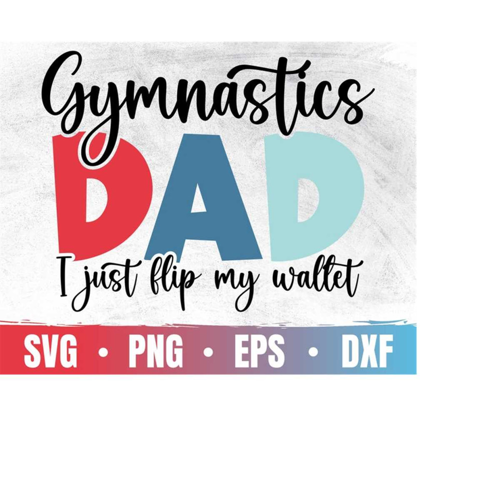 MR-41020232429-i-just-flip-my-wallet-png-gymnastics-dad-svg-tumbling-dad-image-1.jpg