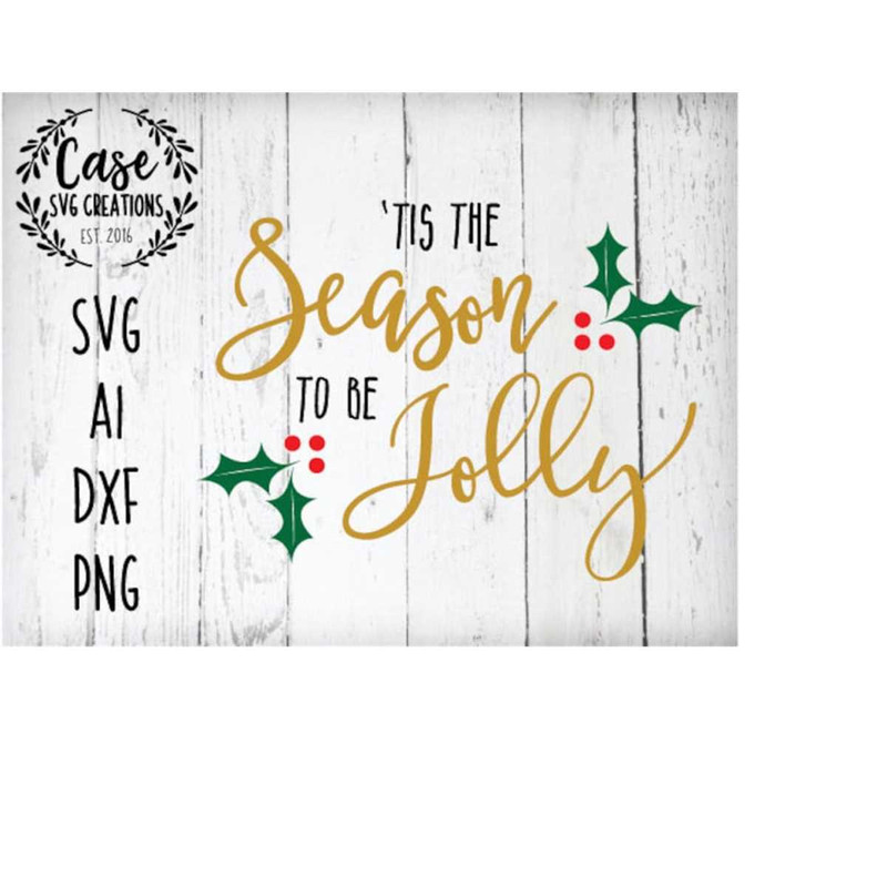 MR-41020232432-tis-the-season-to-be-jolly-svg-cutting-file-ai-dxf-and-image-1.jpg