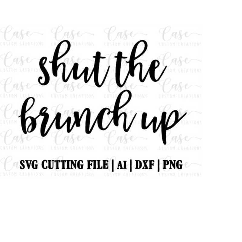 MR-41020232619-shut-the-brunch-up-svg-cutting-file-ai-dxf-and-printable-png-image-1.jpg