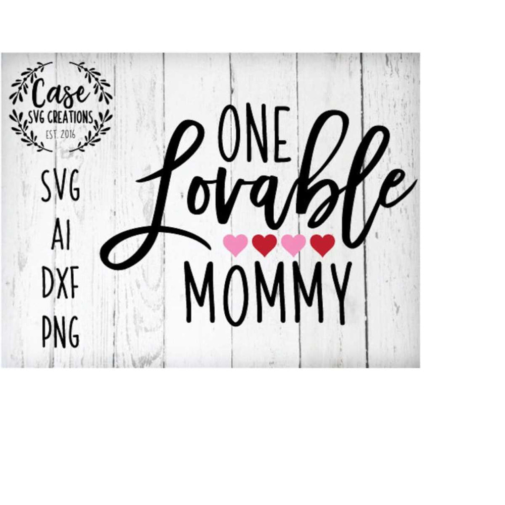 MR-410202321550-one-lovable-mommy-svg-cutting-file-ai-dxf-and-printable-png-image-1.jpg