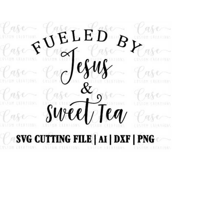 MR-41020232193-fueled-by-jesus-and-sweet-tea-svg-cutting-file-ai-dxf-and-image-1.jpg