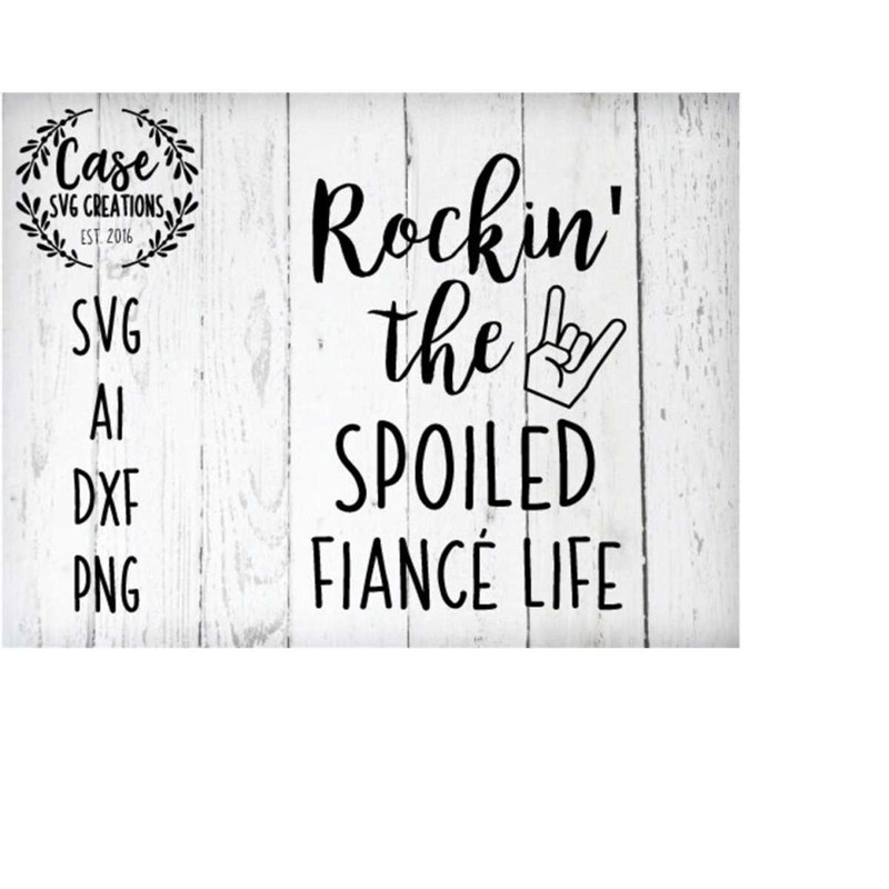 MR-410202322011-rockin-the-spoiled-fiance-life-svg-cutting-file-ai-dxf-image-1.jpg