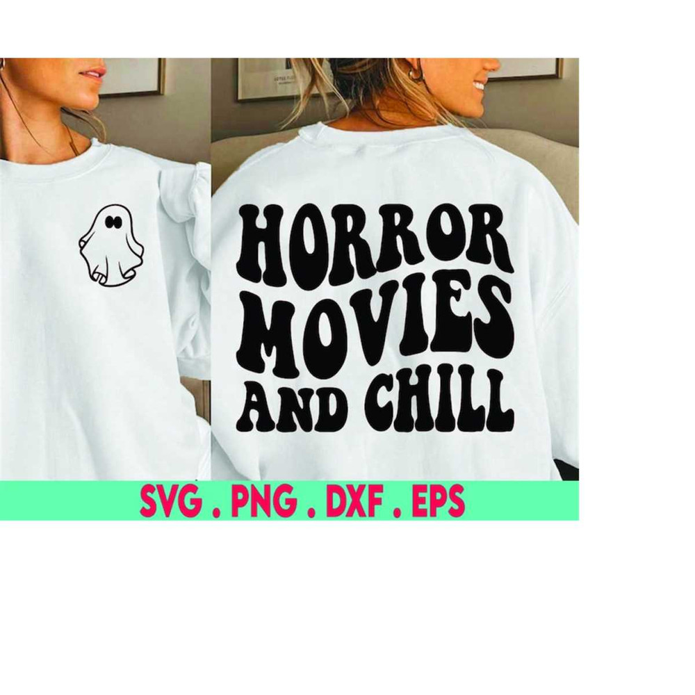 MR-41020232213-horror-movies-and-chill-svg-png-halloween-shirt-svg-horror-image-1.jpg