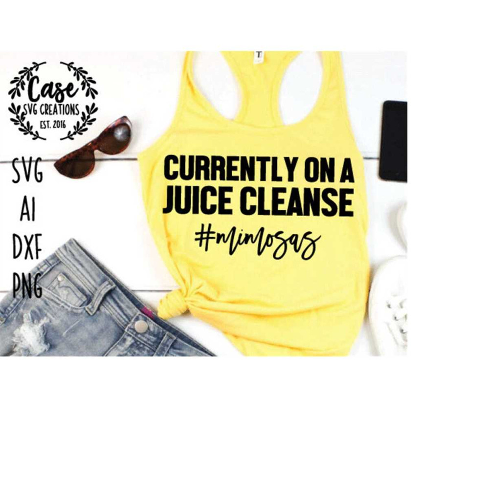 MR-410202322226-currently-on-a-juice-cleanse-mimosas-svg-cutting-file-ai-image-1.jpg