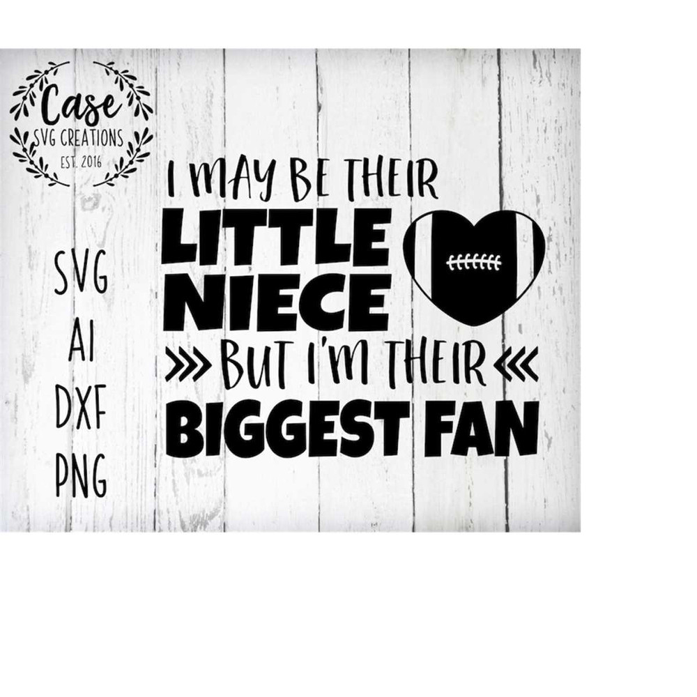 MR-410202322359-i-may-be-their-little-niece-but-im-their-biggest-fan-svg-image-1.jpg