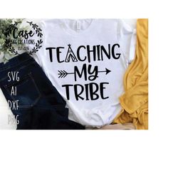 teaching my tribe svg cutting file, ai, dxf and printable png files | cricut cameo silhouette | teacher | back to school