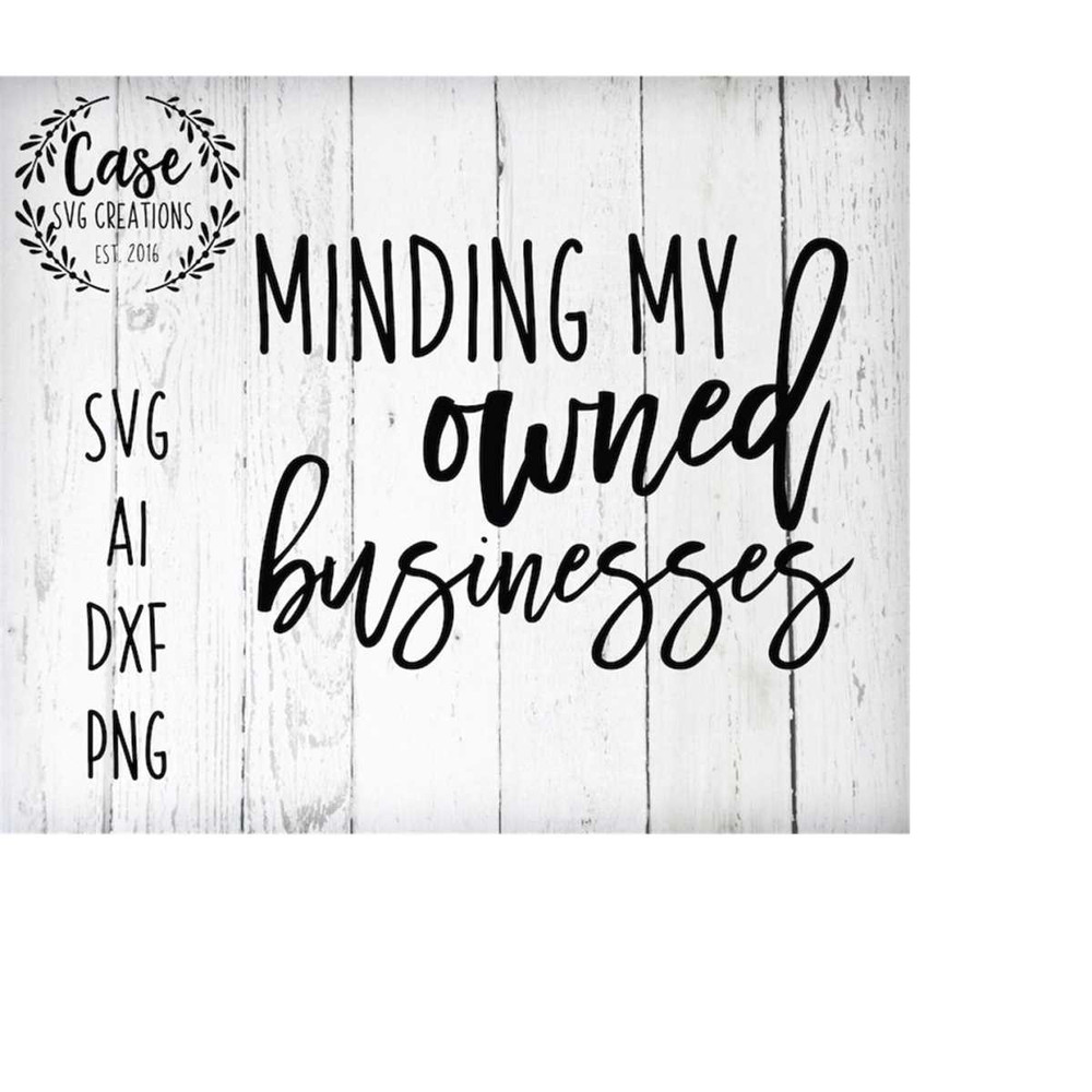 MR-410202322740-minding-my-owned-businesses-svg-cutting-file-ai-dxf-and-image-1.jpg