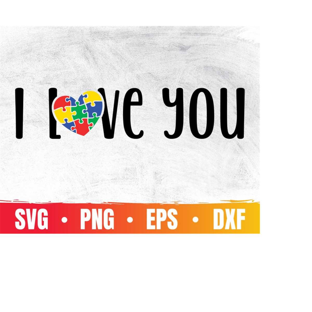 MR-41020232362-i-love-you-svg-autism-awareness-month-eps-autistic-mom-image-1.jpg