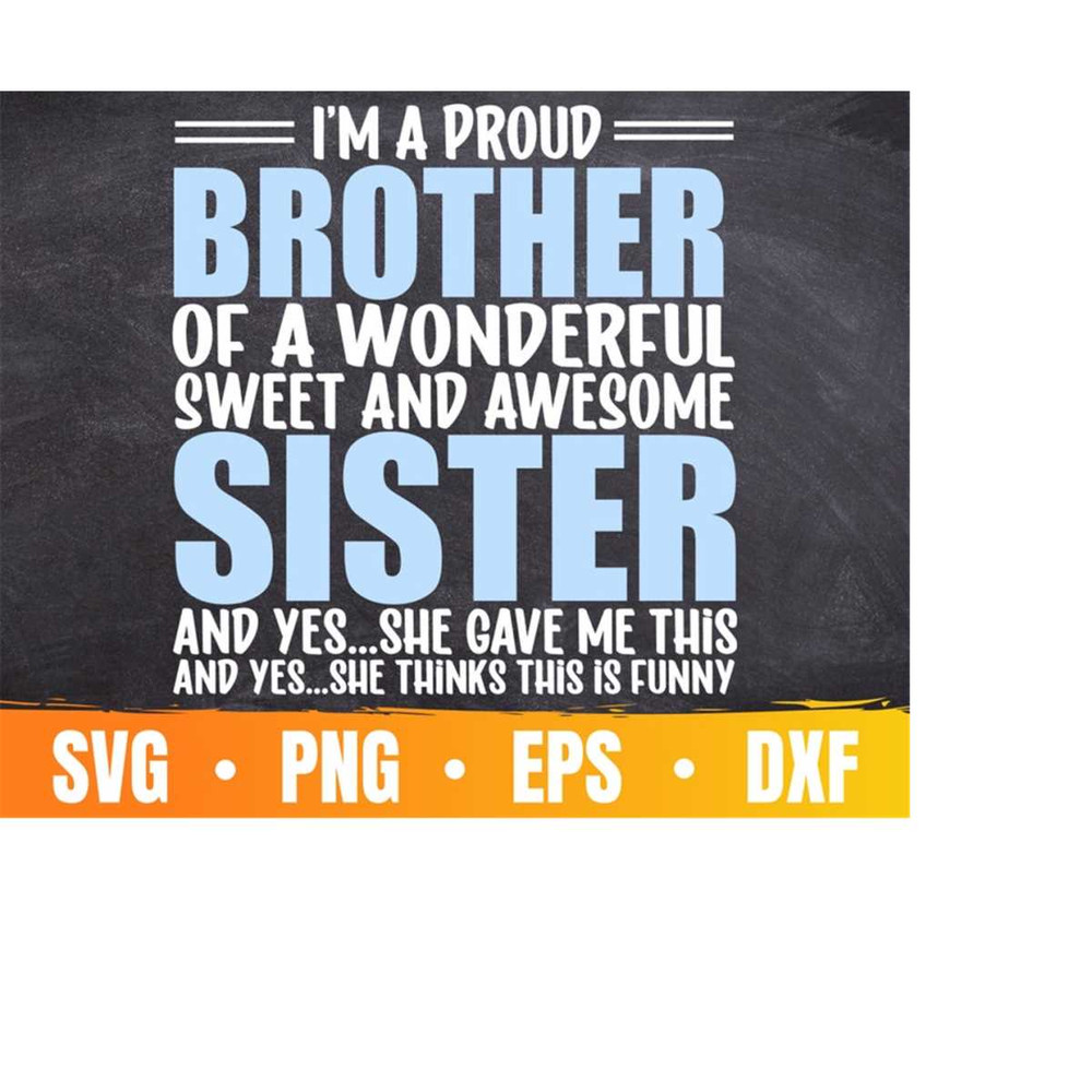 MR-410202325855-im-a-proud-brother-of-a-wonderful-sweet-and-awesome-image-1.jpg
