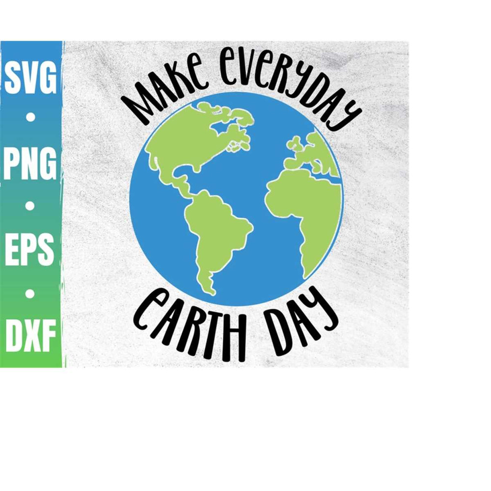 MR-410202331125-make-everyday-earth-day-svg-happy-earth-day-png-image-1.jpg