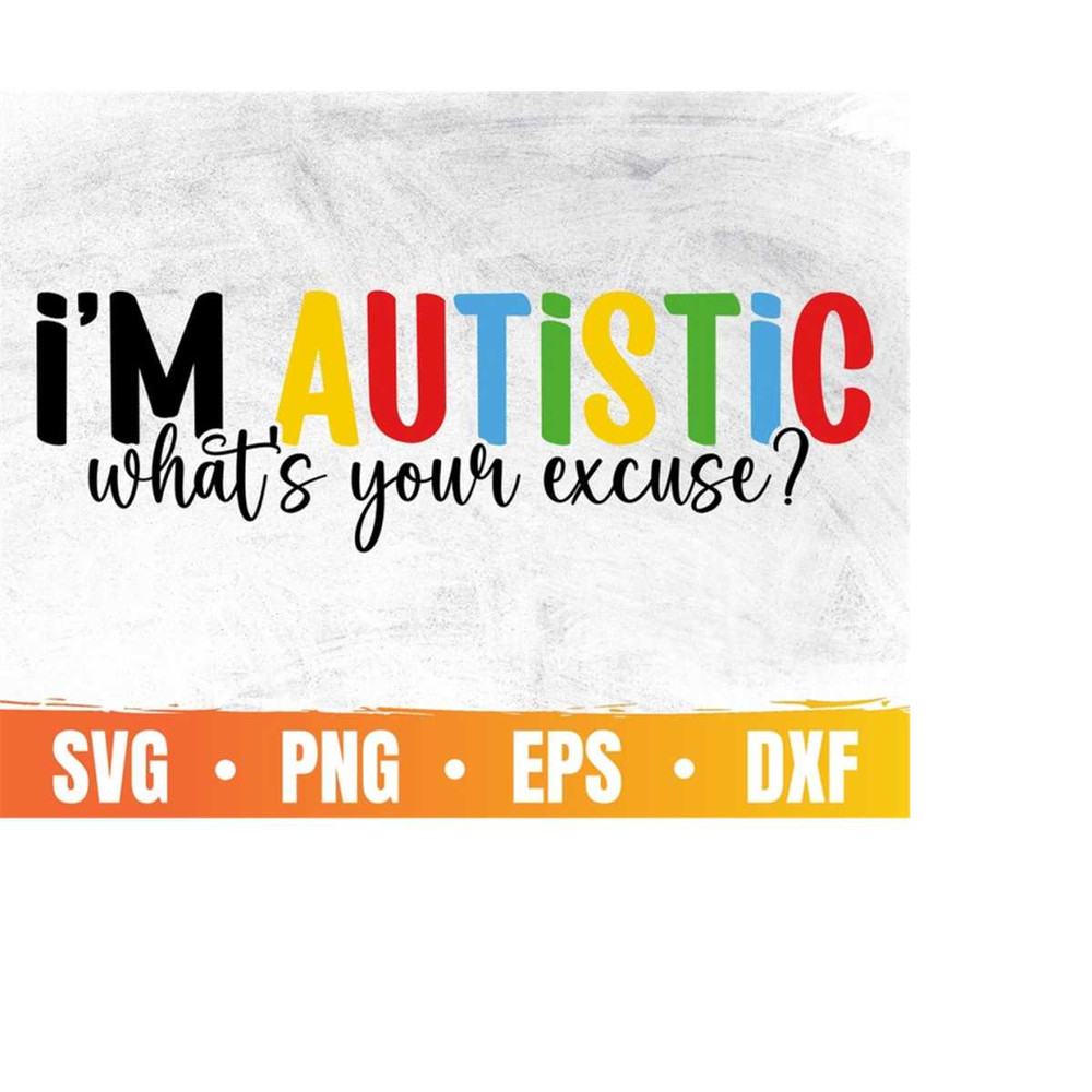 MR-410202331155-im-autistic-svg-autism-awareness-png-autistic-mom-image-1.jpg