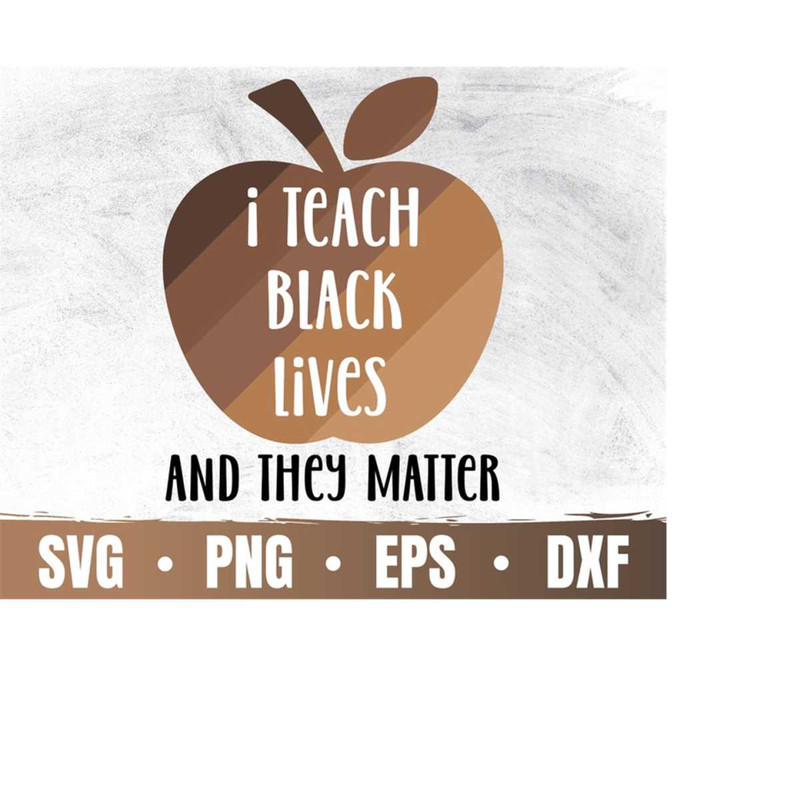 MR-410202332449-i-teach-black-lives-and-they-matter-svg-black-history-month-image-1.jpg