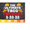 MR-410202332747-the-ultimate-taco-twosday-svg-funny-twosday-svg-taco-image-1.jpg
